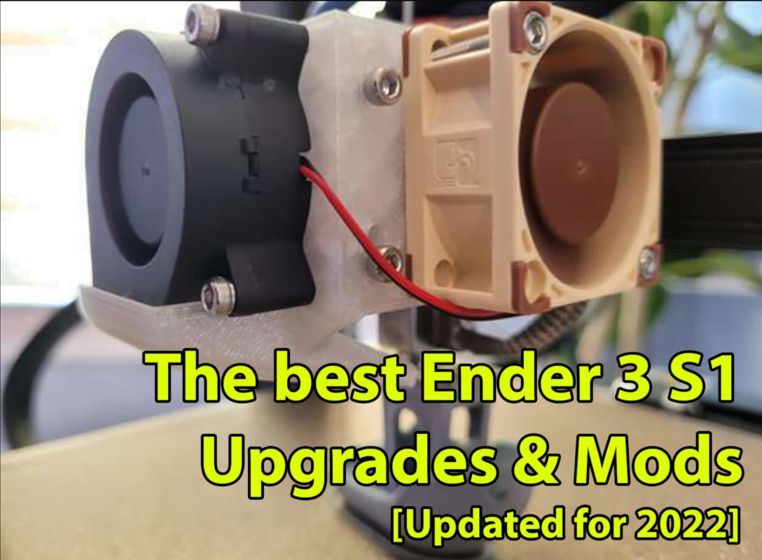 The Best Ender 3 S1 Upgrades &Amp; Mods [Updated 2022]