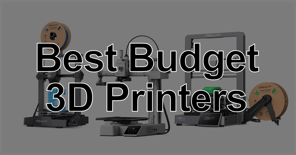 Best Budget 3D Printers: From Rm1000 To Rm2000 (August 2024 Update)